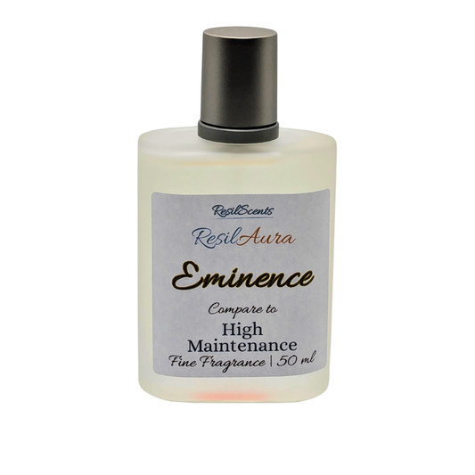 Eminence™ Fine Fragrance – Inspired by High Maintenance - ResilAura